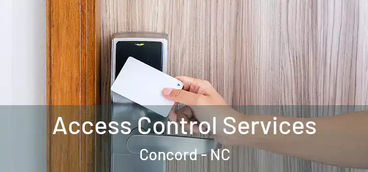 Access Control Services Concord - NC