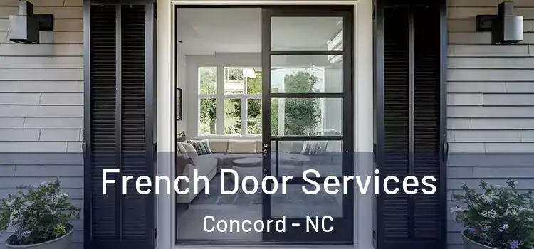 French Door Services Concord - NC