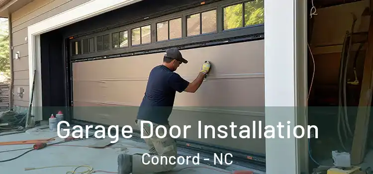  Garage Door Installation Concord - NC
