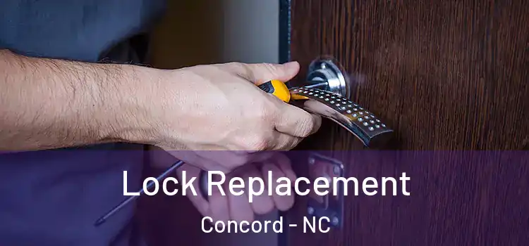Lock Replacement Concord - NC