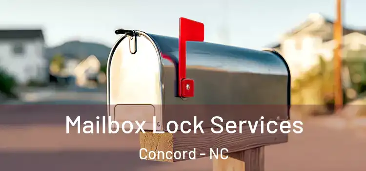 Mailbox Lock Services Concord - NC
