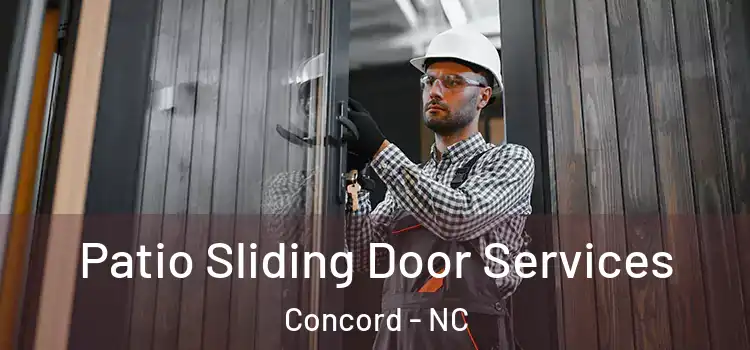 Patio Sliding Door Services Concord - NC