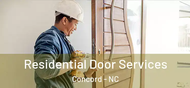 Residential Door Services Concord - NC