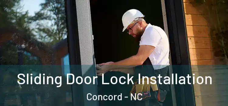 Sliding Door Lock Installation Concord - NC